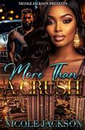 More Than a Crush by Nicole Jackson