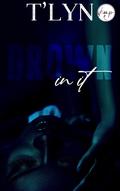 Drown In It by T'Lyn