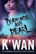 Diamonds and Pearl (Diamonds #1) by K'wan