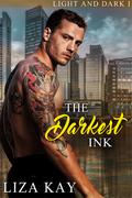 The Darkest Ink (Light and Dark #1) by Liza Kay