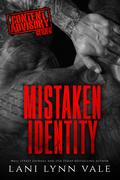 Mistaken Identity (Content Advisory #5) by Lani Lynn Vale