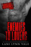 Enemies to Lovers (Content Advisory #3) by Lani Lynn Vale