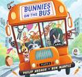 Bunnies on the Bus (Sunny Town Bunnies #1) by Philip Ardagh