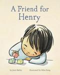 A Friend for Henry by Jenn Bailey