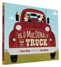 Old MacDonald Had a Truck: by Steve Goetz
