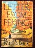 Letter From Peking by Pearl S. Buck