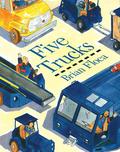 Five Trucks by Brian Floca