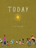 Today by Julie Morstad
