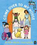 Come Over To My House by Eliza Hull