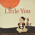 Little You by Richard Van Camp