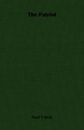 The Patriot by Pearl S. Buck