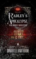 Radley's Apocalypse for Horny Monsters (Horny Monsters #5) by Annabelle Hawthorne