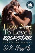 How to Love a Rockstar (Cash & the Sinners #2) by D.E. Haggerty
