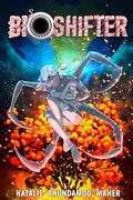 Bioshifter: Volume 3 (Bioshifter #3) by Natalie Maher