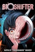 Bioshifter: Volume 1 by Natalie Maher, Thundamoo
