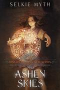 Under Ashen Skies (Beneath the Dragoneye Moons #10) by Selkie Myth
