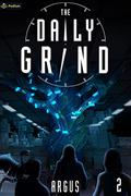 The Daily Grind 2: A Slice-of-Life LitRPG (The Daily Grind #2) by Argus .