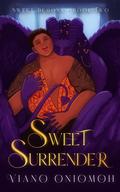 Sweet Surrender (Sweet Demons #2) by Viano Oniomoh