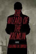 The Wizard of the Kremlin by Giuliano da Empoli