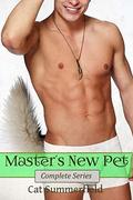 Master's New Pet: Gay Petplay Fantasy Erotica by Cat Summerfield