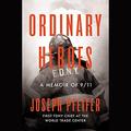 Ordinary Heroes: A Memoir of 9/11 by Fred Sanders