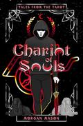 Chariot of Souls (Tales from the Tarot #1) by Morgan Mason