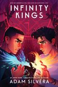 Infinity Kings (Infinity Cycle #3) by Adam Silvera