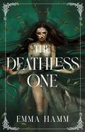 The Deathless One (The Gravesinger #1) by Emma Hamm