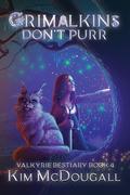 Grimalkins Don't Purr by Kim McDougall