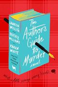 The Author's Guide to Murder by Lauren Willig