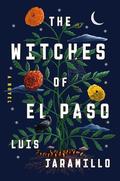 The Witches of El Paso by Luis Jaramillo