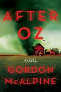 After Oz by Gordon McAlpine