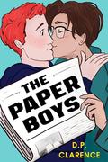 The Paper Boys by D.P. Clarence