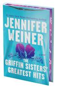 The Griffin Sisters' Greatest Hits by Jennifer Weiner
