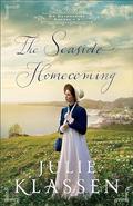 The Seaside Homecoming (On Devonshire Shores #3) by Julie Klassen