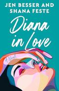 Diana in Love (Dirty Diana #2) by Jen Besser