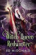 Witch Queen of Redwinter (The Redwinter Chronicles #3) by Ed McDonald