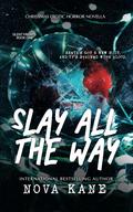 Slay All the Way by Nova Kane