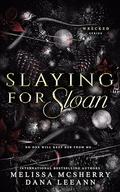 Slaying for Sloan by Melissa McSherry, Dana LeeAnn
