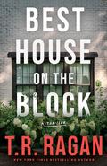 Best House on the Block by T.R. Ragan