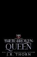 Their Broken Queen by J.R. Thorn