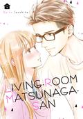 Living-Room Matsunaga-san Vol. 9 (リビングの松永さん [Living no Matsunaga-san] #9) by Keiko Iwashita