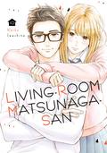 Living-Room Matsunaga-San, Vol. 10 (リビングの松永さん [Living no Matsunaga-san] #10) by Keiko Iwashita