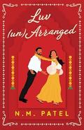 Luv (Un)Arranged (Luv Shuv #3) by N.M. Patel