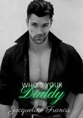 Who's Your Daddy? (Second Chances #5) by Jacqueline Francis
