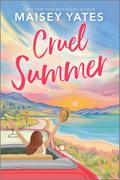 Cruel Summer by Maisey Yates