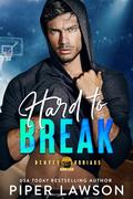 Hard to Break by Piper Lawson