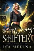Right Wrong Shifter by Isa Medina