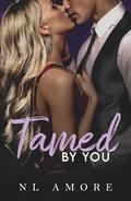 Tamed by You (Always & Forever #2) by N.L. Amore