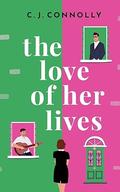 The Love of Her Lives by C.J. Connolly